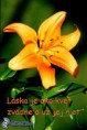 /album/fotogaleria-laska/a6906-0-laska-je-ako-kvet-jpg/